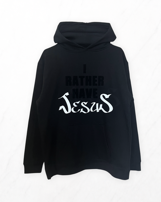 "Rather Have Jesus" Unisex Hoodie- Youth